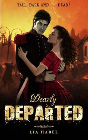 Dearly Departed by Lia Habel