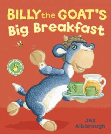 Billy the Goat's Big Breakfast by Jez Alborough