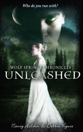 Unleashed by Nancy Holder and Debbie Vigui