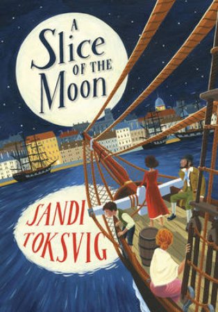 A Slice of the Moon by Sandi Toksvig