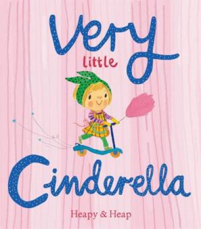 Very Little Cinderella by Teresa Heapy