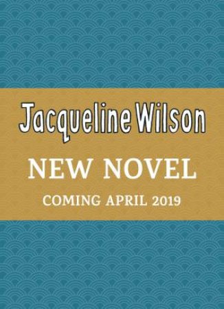 New Novel by Jacqueline Wilson