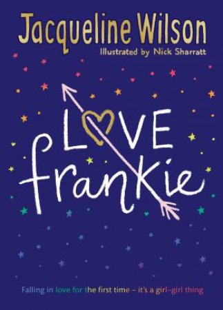 Love Frankie by Jacqueline Wilson & Nick Sharratt