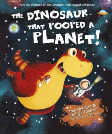 The Dinosaur That Pooped A Planet- Mini Ed. by Tom Fletcher & Dougie Poynter 