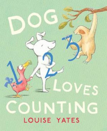 Dog Loves Counting by Louise Yates