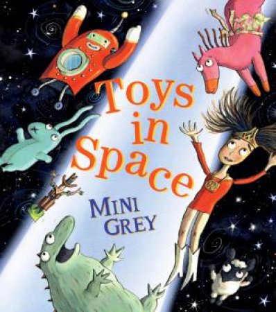 Toys in Space by Mini Grey