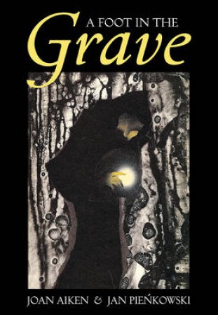 A Foot in the Grave and other ghost stories by Joan Aiken