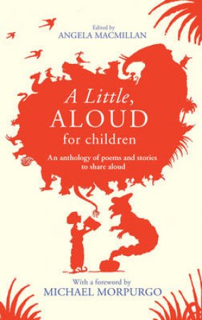 A Little, Aloud, for Children by Angel Macmillan