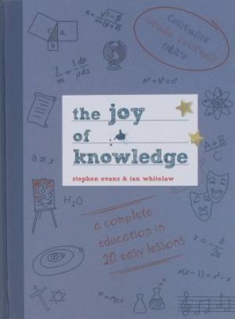 The Joy Of Knowledge by Stephen Evans & Ian Whitelaw