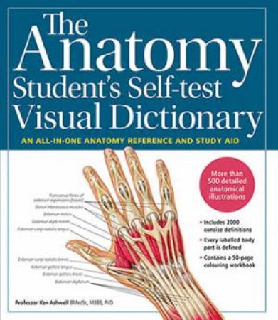 The Anatomy Student's Self-Test Visual Dictionary by Ken Ashwell