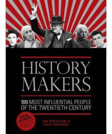 History Makers by Ian Whitelaw & Julie Whitaker