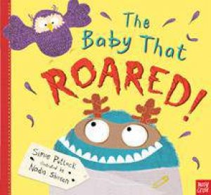 The Baby that Roared by Simon Puttock