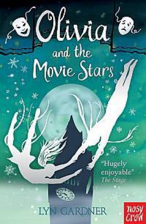 Olivia and the Movie Stars by Lyn Gardner