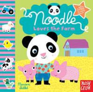 Noodle Loves the Farm by Marion Billet