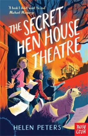 The Secret Hen House Theatre by Helen Peters