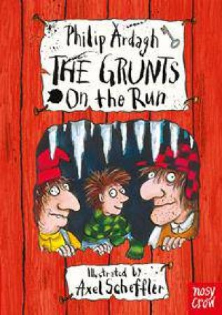 The Grunts on the Run by Philip Ardagh