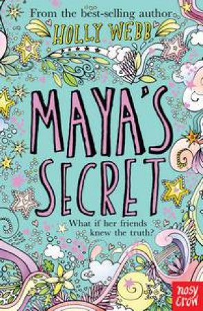 Maya's Secret by Holly Webb