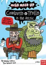 Mega MashUp Cowboys v Trolls in the Arctic