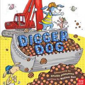 Digger Dog by William Bee