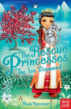 Rescue Princesses: The Ice Diamond by Paula Harrison