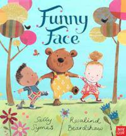 Funny Face Sunny Face by Sally Symes & Rosalind Beardshaw 