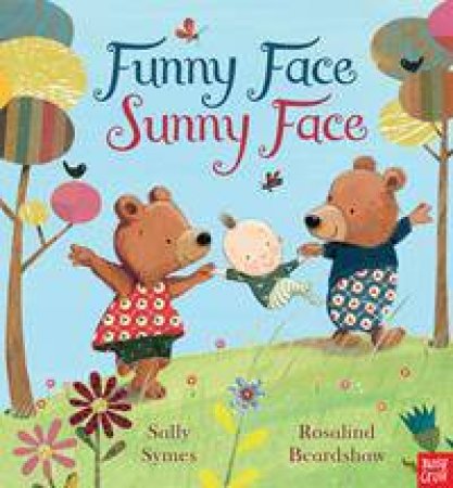 Funny Face Sunny Face by Sally Symes & Rosalind Beardshaw