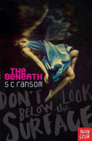 The Beneath by S C Ransom