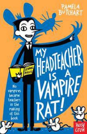 My Head Teacher is a Vampire Rat by Pamela Butchart