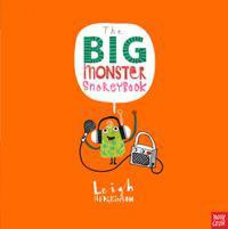 Big Monster Snoreybook by Leigh Hodgkinson