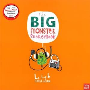 Big Monster Snoreybook by Leigh Hodgkinson