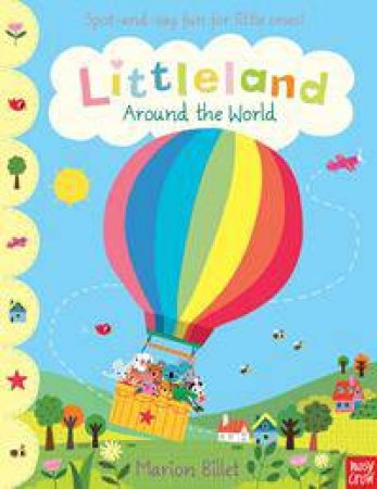 Littleland: Around the World by Marion Billet