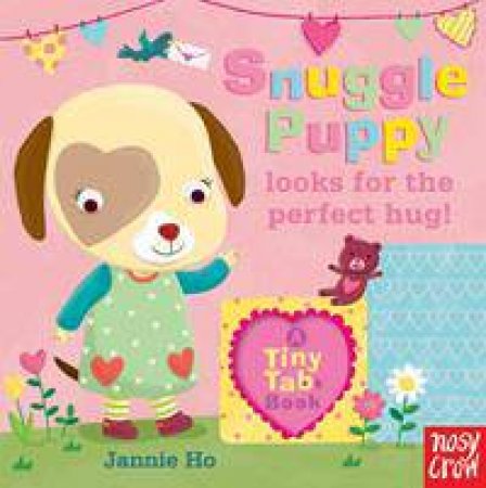 Snuggle Puppy Looks for the Perfect Hug by Jannie Ho