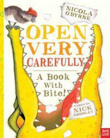 Open Very Carefully by Nick Bromley