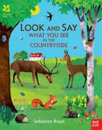 Look And Say What You See In The Countryside by Sebastien Braun