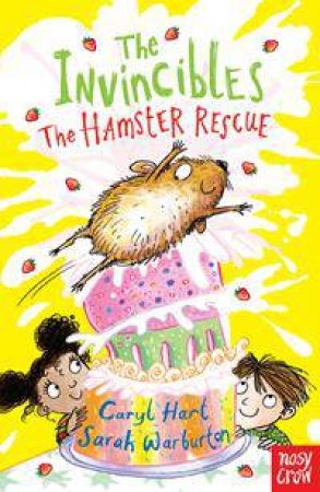 The Invincibles: Hamster Rescue by Caryl Hart & Sarah Warburton