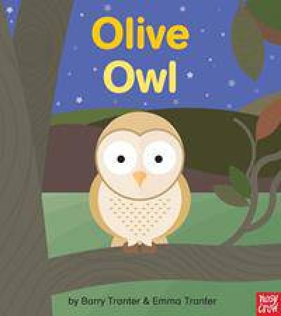 Olive Owl by Emma Tranter & Barry Tranter