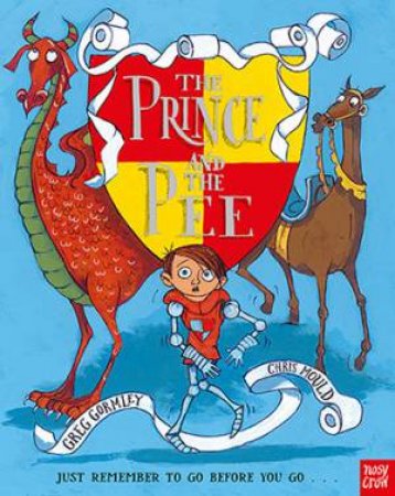 The Prince And The Pee by Greg Gormley & Chris Mould