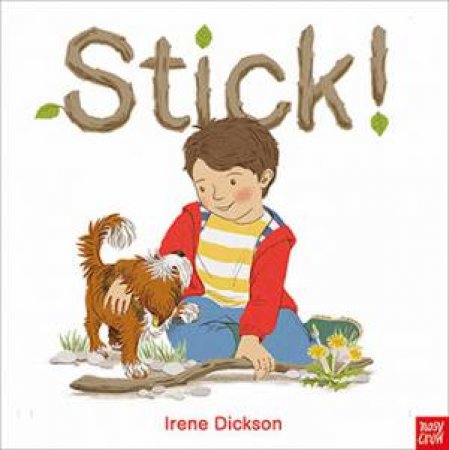 Stick by Irene Dickson