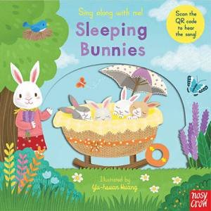 Sing Along With Me: Sleeping Bunnies by Yu-hsuan Huang