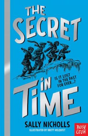 A Secret in Time by Sally Nicholls