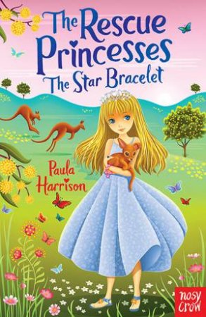 Rescue Princesses: The Star Bracelet by Paula Harrison