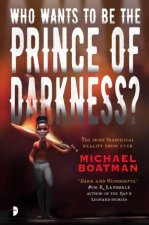 Who Wants to be the Prince of Darkness