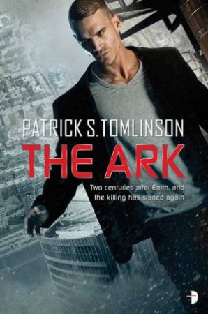 The Ark by Patrick S. Tomlinson