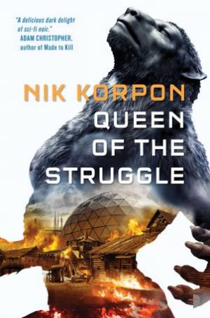 Queen Of The Struggle by Nik Korpon