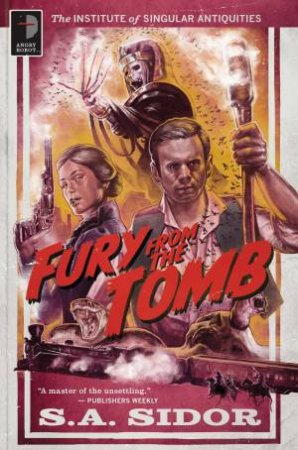 Fury From The Tomb by S A Sidor