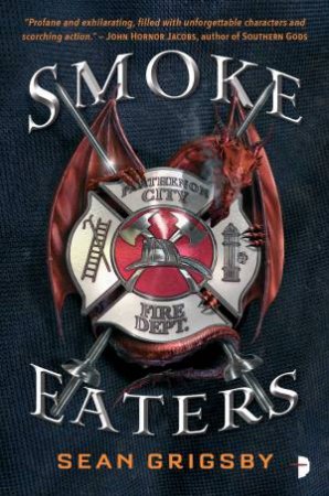 Smoke Eaters by Sean Grigsby