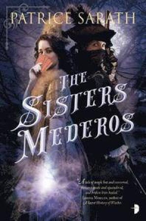 The Sisters Mederos by Patrice Sarath