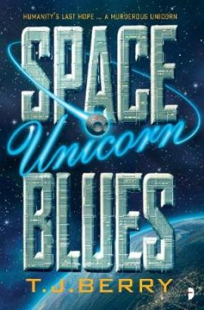 Space Unicorn Blues by Tj Berry