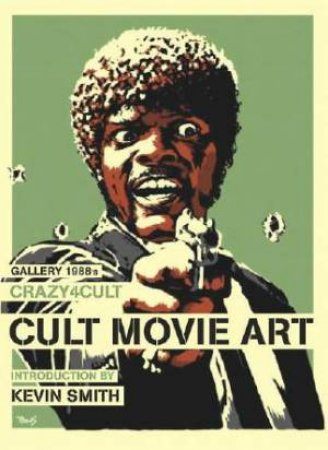 Crazy 4 Cult by Gallery 1988 & Kevin Smith