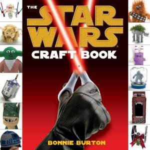 Star Wars: The Craft Book by Pablo Hidalgo & Chris Trevas & Jeff Carlisle